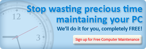 Sign up for Free Computer Maintenance Sign up for Free Computer Maintenance